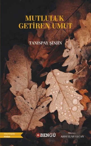Mutluluk Getiren Umut – Tanıspay Şinjin – Bengü Yayınları kitap kapağı
