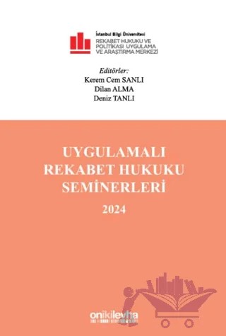 Uygulamalı Rekabet Hukuku Seminerleri 2024 – Dilan Alma, Kerem Cem Sanlı, Deniz Tanlı – On İki Levha Yayınları kitap kapağı