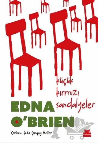 Küçük Kırmızı Sandalyeler – Edna O'Brien – Kırmızı Kedi Yayınevi kitap kapağı