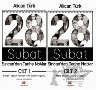 28 Şubat: Sincan’dan Tarihe Notlar (2 Cilt Takım) – Alican Türk – Alibi Yayıncılık kitap kapağı