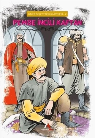 Pembe İncili Kaftan - Ömer Seyfettin Hikayeleri 2 – Ömer Seyfettin – Aperatif Kitap Yayınları kitap kapağı