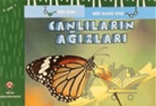 Canlıların Ağızları - Bir Bak Bir Daha Bak – Kolektif – TÜBİTAK Yayınları kitap kapağı