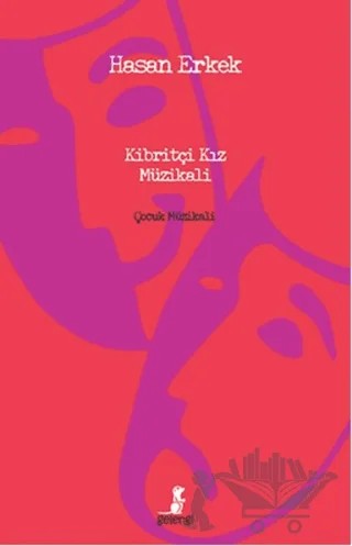 Kibritçi Kız Müzikali – Hasan Erkek – Gelengi Yayınları kitap kapağı