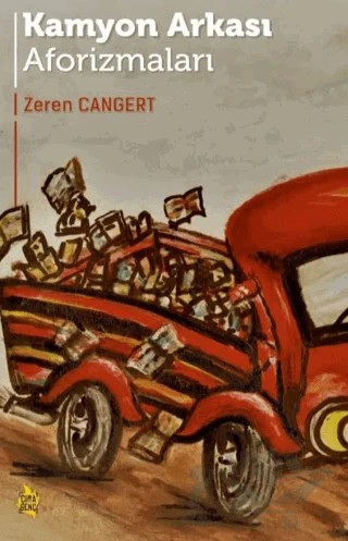 Kamyon Arkası Aforizmaları – Zeren Cangert – Çıra Yayınları kitap kapağı