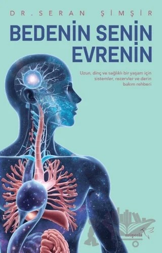 Bedenin Senin Evrenin – Seran Şimşir – Müptela Yayınları kitap kapağı