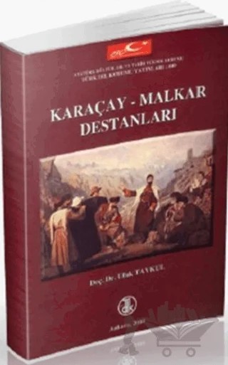 Karaçay-Malkar Destanları – Ufuk Tavkul – Türk Dil Kurumu Yayınları kitap kapağı