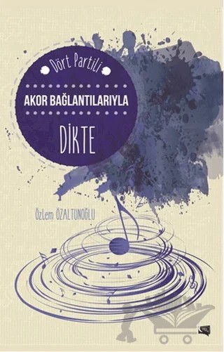 Akor Bağlantılarıyla Dikte – Özlem Özaltunoğlu – Gece Kitaplığı kitap kapağı