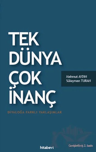 Tek Dünya Çok İnanç – Mahmut Aydın, Süleyman Turan – Hitabevi Yayınları kitap kapağı