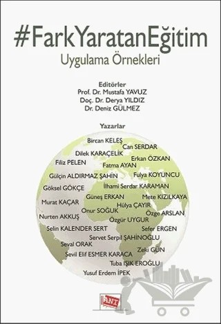 Fark Yaratan Eğitim – Bircan Keleş, Can Serdar, Dilek Karaçelik, Erkan Özkan, Fatma Ayan, Filiz Pelen, Fulya Koyuncu, Göksel Gökçe, Gülçin Aldırmaz Şahin, Güneş Erkan, Hülya Çakır, İlhami Serdar Kahraman, Mete Kızılkaya, Murat Kaçar, Nurten Akkuş, Onur Soğuk, Özge Arslan, Özgür Uygur, Sefer Ergen, 6 yazar daha – Anı Yayıncılık kitap kapağı