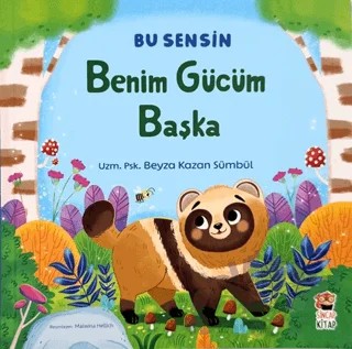 Benim Gücüm Başka – Beyza Kazan Sümbül – Sincap Kitap kitap kapağı