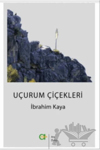 Uçurum Çiçekleri – İbrahim Kaya – Aram Yayınları kitap kapağı