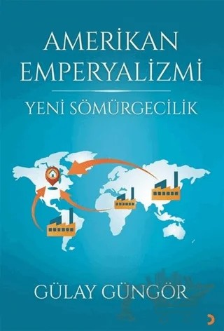 Amerikan Emperyalizmi – Gülay Güngör – Cinius Yayınları kitap kapağı