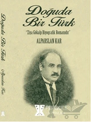 Doğuda Bir Türk – Alparslan Kar – Pergole Yayınları kitap kapağı