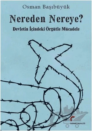 Nereden Nereye? – Osman Başıbüyük – Galeati Yayıncılık kitap kapağı
