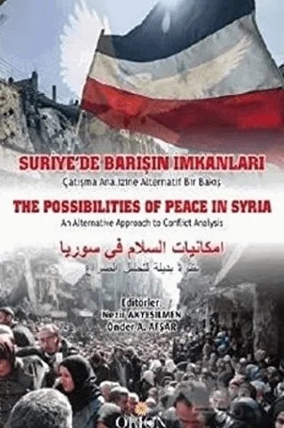 Suriye'de Barışın İmkanları – Nezir Akyeşilmen, Önder A. Afşar – Orion Kitabevi kitap kapağı