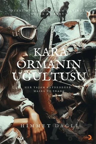 Kara Ormanın Uğultusu – Himmet Dağlı – Cinius Yayınları kitap kapağı