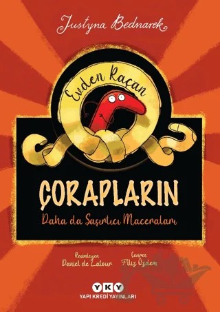 Evden Kaçan Çorapların Daha Da Şaşırtıcı Maceraları – Justyna Bednarek – Yapı Kredi Yayınları kitap kapağı