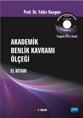 Akademik Benlik Kavramı Ölçeği El Kitabı (CD İlaveli) – Yıldız KUZGUN – Nobel Akademik Yayıncılık kitap kapağı