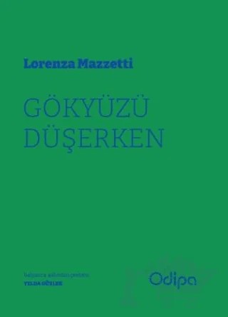 Gökyüzü Düşerken – Lorenza Mazzetti – Odipa Yayınları kitap kapağı