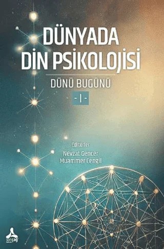 Dünyada Din Psikolojisi (Dünü Bugünü - 1) – Kollektif – Sonçağ Yayınları kitap kapağı