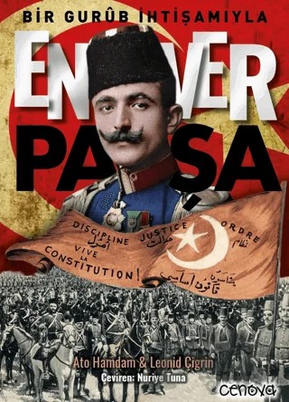 Bir Gurub İhtişamıyla Enver Paşa – Ato Hamdam, Leonid Çigrin – Cenova Yayınları kitap kapağı