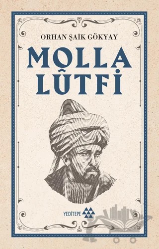 Molla Lutfi – Orhan Şaik Gökyay – Yeditepe Yayınevi kitap kapağı