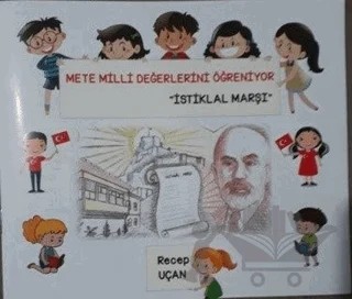 İstiklal Marşı - Mete Milli Değerlerini Öğreniyor – Recep Uçan – Zinde Yayıncılık kitap kapağı