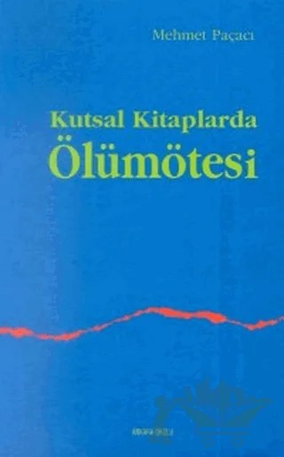Kutsal Kitaplarda Ölümötesi – Mehmet Paçacı – Ankara Okulu Yayınları kitap kapağı