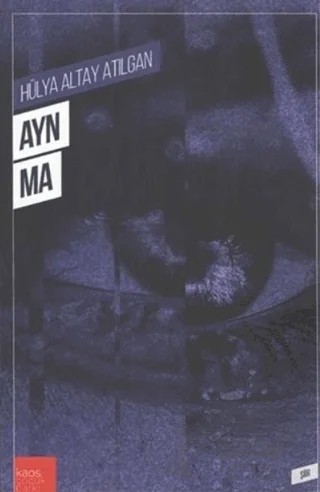 Ayn Ma – Hülya Altay Atılgan – Kaos Çocuk Parkı Yayınları kitap kapağı