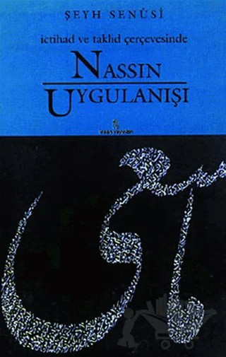 İctihad ve Taklid Çerçevesinde Nassın Uygulanışı – Muhammed Senusi – İnsan Yayınları kitap kapağı