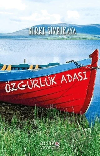 Özgürlük Adası – Berke Sivrikaya – Artikel Yayıncılık kitap kapağı