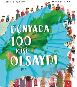 Dünyada 100 Kişi Olsaydı – Jackie McCann – Redhouse Kidz Yayınları kitap kapağı
