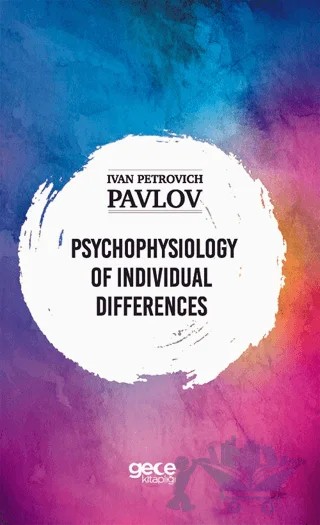 Psychophysiology of Individual Differences – Ivan Petroviç Pavlov – Gece Kitaplığı kitap kapağı