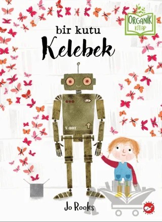 Bir Kutu Kelebek (Organik Kitap) – Jo Rooks – Beyaz Balina Yayınları kitap kapağı
