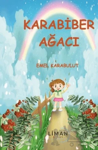 Karabiber Ağacı – Emel Karabulut – Liman Çocuk Yayınevi kitap kapağı