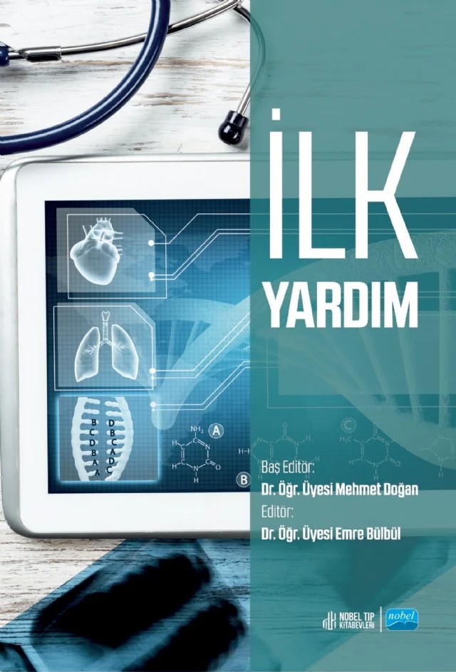 İlk Yardım – Aydın Sarıhan, Aytaç Bukıran, Betül Şenel, Bilal İncedağ, Birdal Güllüpınar, Çağdaş Can, Elif Nur İldeş, Emre Bülbül, İbrahim Toker, Mehmet Doğan, Murat Çetin, Serhat İldeş, Serhat Koran, Suphi Bahadırlı, Yusuf Ertuğrul Aslan – Nobel Akademik Yayıncılık kitap kapağı