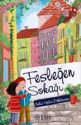 Fesleğen Sokağı – Nehir Aydın Gökduman – Diyanet İşleri Başkanlığı kitap kapağı