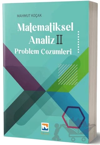 Matematiksel Analiz II - Problem Çözümleri – Mahmut Koçak – Nisan Kitabevi kitap kapağı