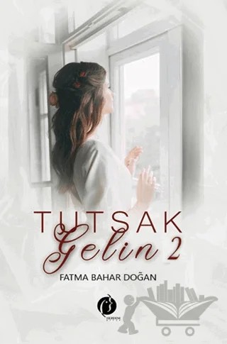 Tutsak Gelin 2 – Fatma Bahar Doğan – Herdem Kitap kitap kapağı