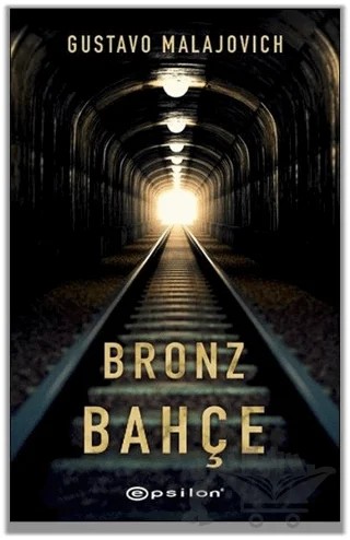 Bronz Bahçe – Gustavo Malajovich – Epsilon Yayınevi kitap kapağı