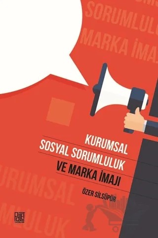 Kurumsal Sosyal Sorumluk ve Marka İmajı – Özer Silsüpür – Palet Yayınları kitap kapağı