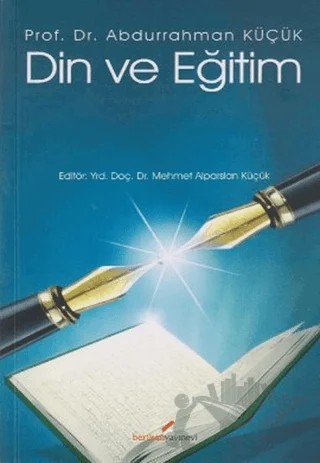 Din ve Eğitim – Abdurrahman Küçük – Berikan Yayınevi kitap kapağı
