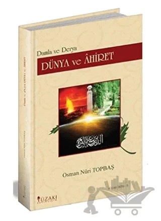 Dünya ve Ahiret – Osman Nuri Topbaş – Yüzakı Yayıncılık kitap kapağı