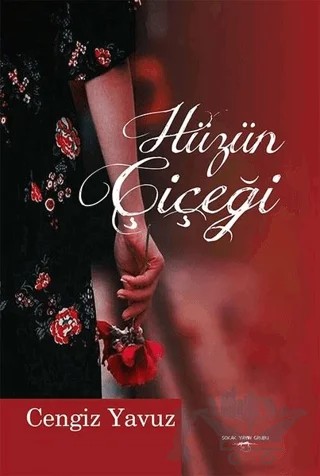 Hüzün Çiçeği – Cengiz Yavuz – Sokak Kitapları Yayınları kitap kapağı
