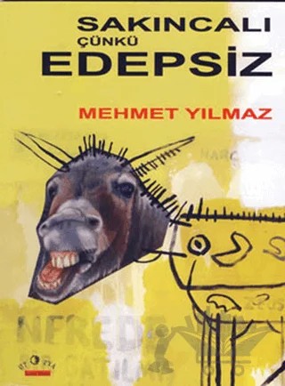 Sakıncalı, Çünkü Edepsiz – Mehmet Yılmaz – Ütopya Yayınevi kitap kapağı