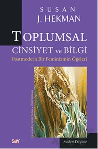 Toplumsal Cinsiyet ve Bilgi – Susan Hekman – Say Yayınları kitap kapağı