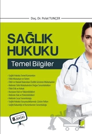Sağlık Hukuku Temel Bilgiler – Polat Tunçer – Adalet Yayınevi kitap kapağı