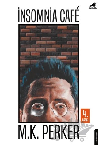 İnsomnia Cafe – Mustafa Kutlukhan Perker – Kara Karga Yayınları kitap kapağı