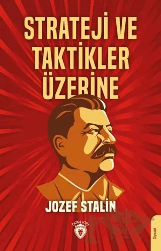 Strateji ve Taktikler Üzerine – Jozef Stalin – Dorlion Yayınları kitap kapağı