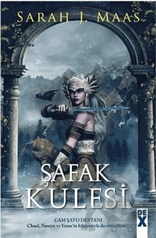 Şafak Kulesi - Cam Şato 6 – Sarah J. Maas – Dex Yayınevi kitap kapağı